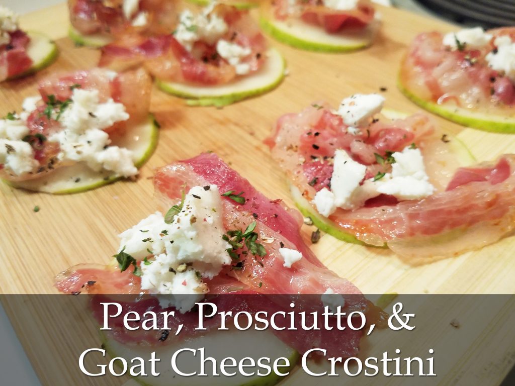 Pear, Prosciutto, & Goat Cheese Crostini
